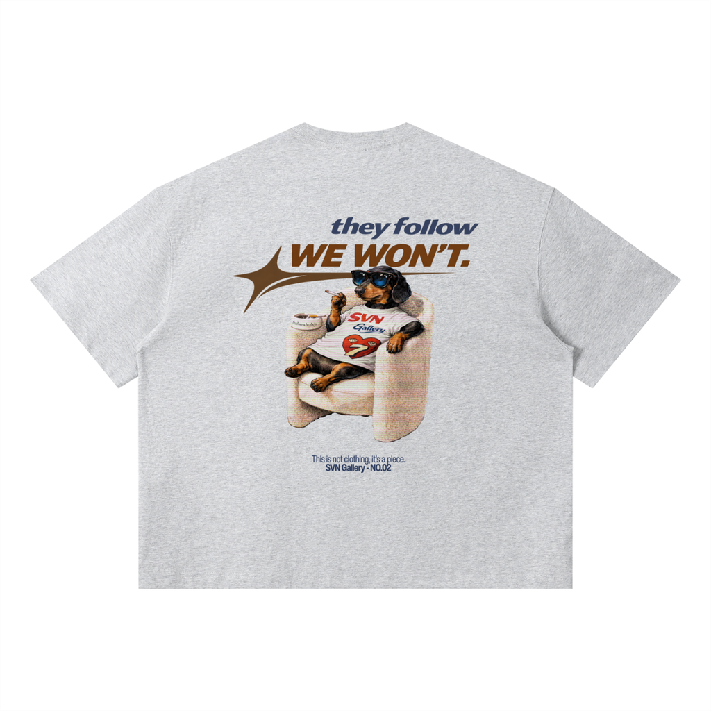 We Won't T-Shirt Light